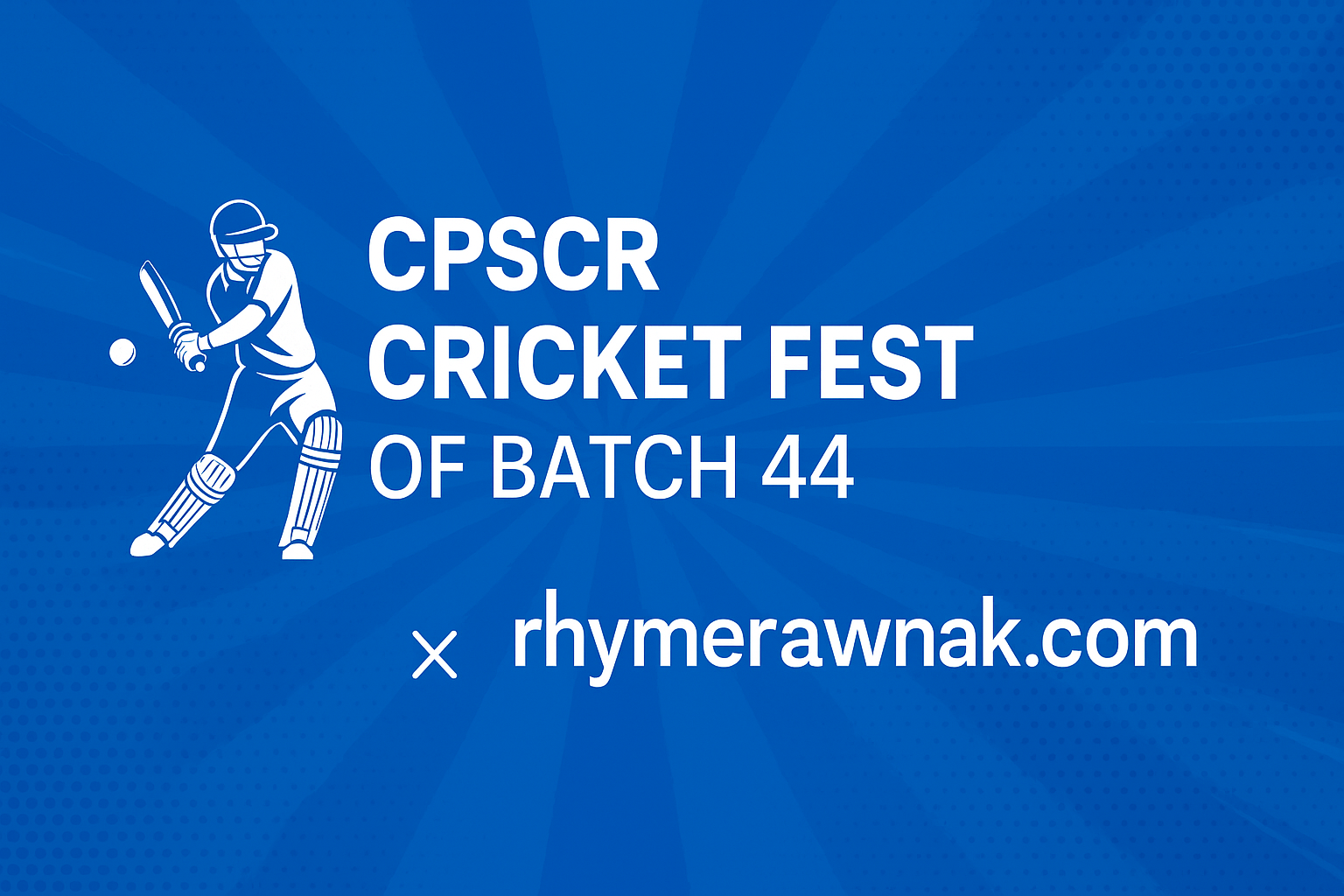 Proud to Support the CPSCR Cricket Fest – Batch 44