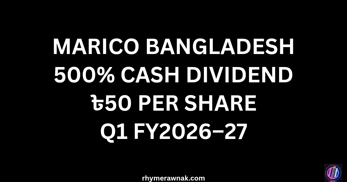 My First Dividend: Tk 50 per Share from Marico Bangladesh